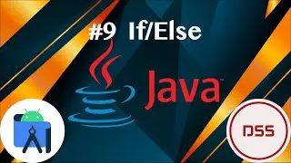 (Java 2021) Android Studio & Java tutorials #9 | If/Else | Android Programming | DSS Company