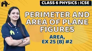Perimeter and Area of Plane Figures Class 6 ICSE Maths| Selina Chapter 25 | Area, Ex 25 (B) #2