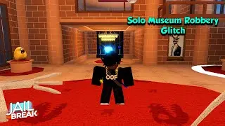 Solo Museum Robbery Glitch In Jailbreak  | Roblox Jailbreak