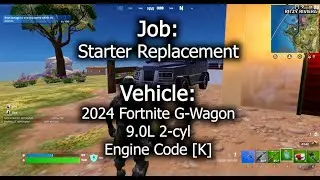 2024 Fortnite G-Wagon - Starter Replacement (Constant Clicking, Won't Start, No Driving Juice)