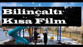 Bilinçaltı | Subconscious | Binehişî (Short Film)