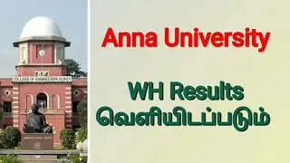 Anna University WH result will Publish  | Anna university result latest update | WH1, WH6, WHG10
