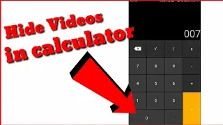 How to Hide videos and photos in Calculator
