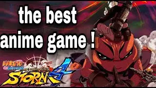 Naruto Ultimate Ninja Storm 4 Is Still The Best Anime Game !
