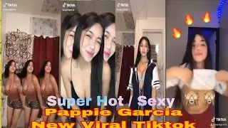PAPIE GARCIA || SEXY TIKTOK COMPILATION || NEW VIRAL GIRL