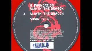 H-Foundation - Slayin' The Dragon
