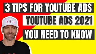 3 tips for YouTube ads in 2021