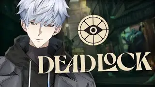 【DEADLOCK】I am not addicted to this game, myes