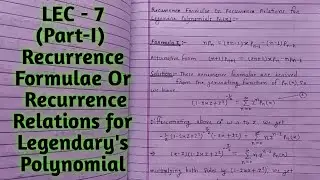 II Recurrence formulae/Recurrence Relations for Legendary polynomial II with Notes