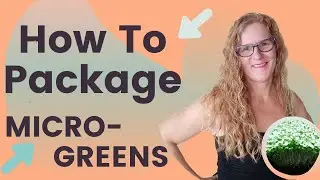 How We Package Live Microgreens | scMicroGro