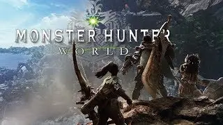 FUN TIMES HUNTING #1 - Monster Hunter: World