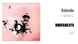 Kolombo & Vince L (from SFMD) - Underneath 2006