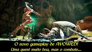 O novo GAMEPLAY de AVOWED! Uma quest legal, exploração de vários caminhos...mas as magias...