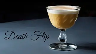 DEATH FLIP  cocktail  ( recipe and how to make ).