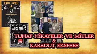 Tuhaf Hikayeler ve Mitler-Ozan Bilaloğlu/Karadut Ekspres-D.Ozan Coşkun&Yigilante Kocagöz 