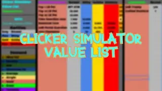 Clicker Simulator Value List (In Description)
