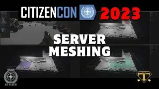 Star Citizen - CitizenCon 2023 - Server Meshing 