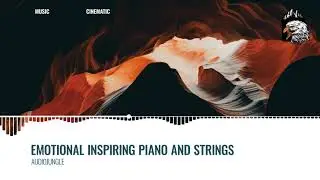 Emotional Inspiring Piano and Strings (10100839) #nocopyrightmusic