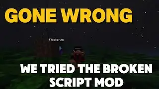 We Tried the Broken Script Mod... #minecraft 