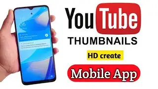𝗛𝗼𝘄 𝗧𝗼 𝗬𝗼𝘂𝗧𝘂𝗯𝗲 𝘁𝗵𝘂𝗺𝗯𝗻𝗮𝗶𝗹 𝗰𝗿𝗲𝗮𝘁𝗲 𝗳𝗼𝗿 𝗺𝗼𝗯𝗶𝗹𝗲| 𝗠𝗮𝗸𝗲 𝗣𝗿𝗼𝗳𝗲𝘀𝘀𝗶𝗼𝗻𝗮𝗹 𝗧𝗵𝘂𝗺𝗯𝗻𝗮𝗶𝗹 𝗜𝗻 𝗠𝗼𝗯𝗶𝗹𝗲 𝟭𝟬𝟬% 𝗣𝗜𝗫𝗘𝗟𝗟𝗔𝗕 𝟮𝟬𝟮𝟯