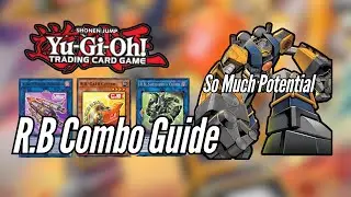 Yugioh *Insane* R.B Combo Guide - This Deck Has So Much Potential!