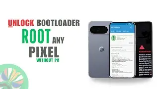 How to Unlock Bootloader & Root Any Google Pixel Phone Without a PC | Root Pixel 6, 7, 8, 9 and 10