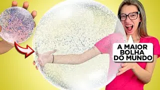 Fiz uma BOLHA GIGANTE com FITA DUPLA FACE - A MAIOR DO MUNDO