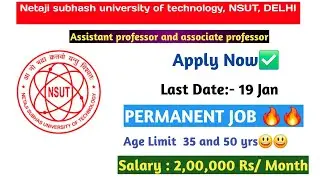 Netaji subhash university of technology new delhil NSUT NSIT ASSOCIATE PROFESSOR VACANCY 2026
