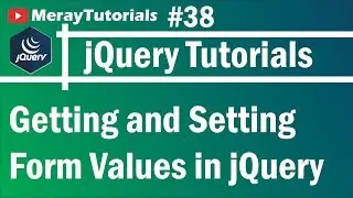 jQuery: 38 - Getting and Setting Form Values in jQuery
