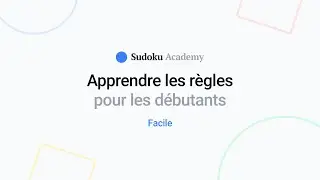 Quelles sont les règles du Sudoku ? | Cours de Sudoku | Niveau Facile