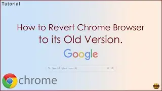 Chrome Browser Downgrade: Easy Steps for Old Version Restoration