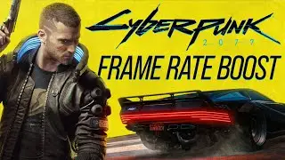 Cyberpunk 2077 Frame Rate Boost w/ DLSS & 