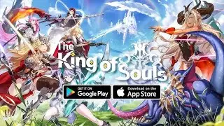 The King of Souls~gameplay android/ios