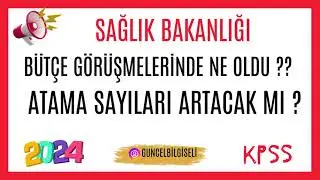 SAĞLIK BAKANLIĞI BÜTÇE GÖRÜŞMELERİNDE NE SÖYLENDİ !! ATAMALAR ARTACAK MI ?