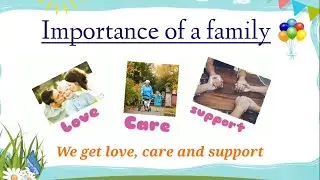 EVS Chapter My Family | Importance of a  Family | Why Family Is Important To Us