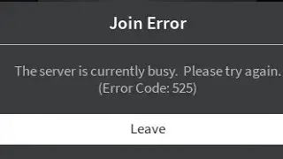 Fix Roblox The server is currently busy | Roblox (Error Code: 525) | Roblox Servers Down