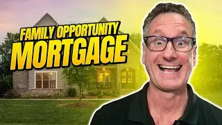 Family Opportunity Mortgage: Unlocking Affordable Homeownership for Mom & Dad