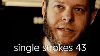 John Longstreth on being egotistical - drumtalk [single strokes 43]