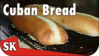 HOW TO MAKE CUBAN BREAD