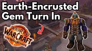 Where To Turn In The Earth Encrusted Gem WOW The War Within