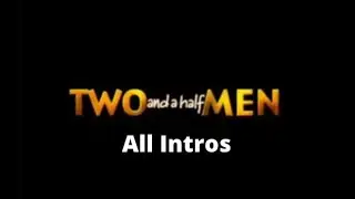 Two And A Half Men All Intros Season 1 - 12