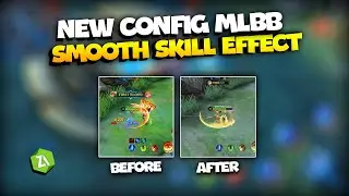 TERBARU! CONFIG SMOOTH SKILL BIKIN EFFECT SKILL ML JADI SMOOTH TEXTURE! ANTI FRAME | Mobile Legends