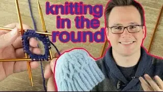 How to Knit in the Round: Knitting in the Round on Double-Pointed Needles