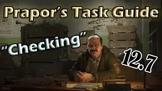 2. Escape From Tarkov Task Guide | Prapor : Checking 12.7