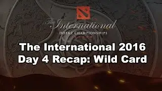 The International 2016 Day 4 Recap: Group Stage