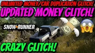 *UPDATED* SnowRunner - New Money/Car Duplication Glitch! (BEST GLITCH)