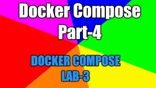 9. Docker compose Lab-3|Docker compose P-4|Docker-compose exec,kill,run,help,logs,port,start,create