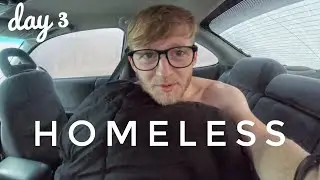 Homeless Day 3