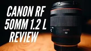 Canon RF 50mm 1.2L Review
