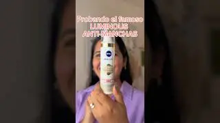 Probando LUMINOUS ANTI-MANCHAS de Nivea 👀😳 #nivea #skincare #reviews #shorts